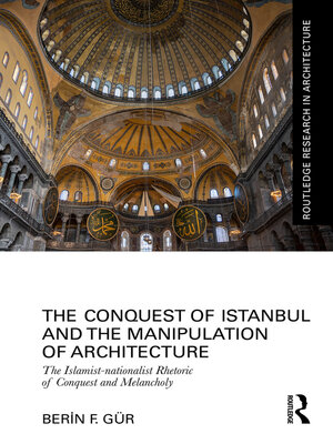 cover image of The Conquest of Istanbul and the Manipulation of Architecture